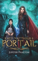 Portail (Kacy Matthews) 2384010441 Book Cover