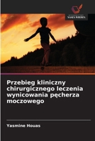 Przebieg kliniczny chirurgicznego leczenia wynicowania pecherza moczowego (Polish Edition) 6209444059 Book Cover