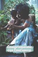 Comprométase con Confianza: La guía de referencia sobre la lactancia B0B9QMHD2G Book Cover