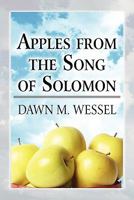 Apples from the Song of Solomon 1456024558 Book Cover
