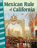 Mexican Rule of California 1425832369 Book Cover