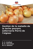 Gestion de la maladie de la tache pourpre [alternaria Porri] de l'oignon 6207281853 Book Cover
