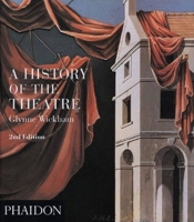A History of the Theater (Performing Arts) 0714827363 Book Cover