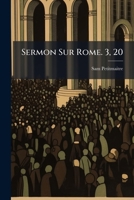 Sermon Sur Rome. 3, 20 1286338441 Book Cover