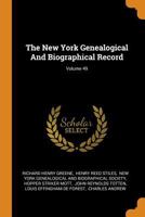 The New York Genealogical And Biographical Record, Volume 49 - Primary Source Edition 0343603470 Book Cover
