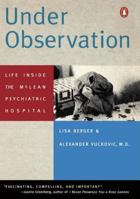 Under Observation: Life Inside the McLean Psychiatric Hospital 039563413X Book Cover