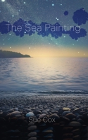 The Sea Painting B0F18L6NN7 Book Cover