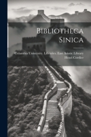 Bibliotheca Sinica (French Edition) 1022472550 Book Cover