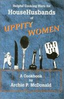 Helpful Cooking Hints for Househusbands of Uppity Women: A Cookbook 093501411X Book Cover