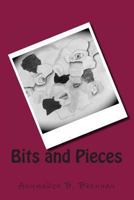 Bits & Pieces 1491006722 Book Cover