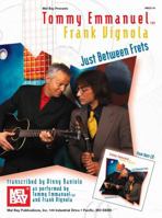 Tommy Emmanuel/Frank Vignola: Just Between Frets B0073ZHGRA Book Cover