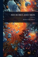 Microbes and Men 1023731762 Book Cover