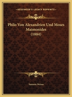 Philo Von Alexandrien Und Moses Maimonides 1160225540 Book Cover