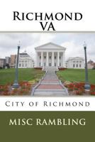 Richmond Va: City of Richmond 1985301806 Book Cover