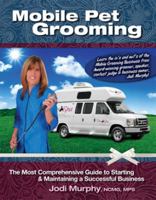 Mobile Pet Grooming 0983972001 Book Cover