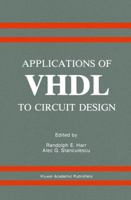 Applications of VHDL to Circuit Design 0792391535 Book Cover