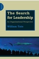The Search for Leadership: An Organisational Perspective 0955768179 Book Cover