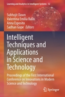 Intelligent Techniques and Applications in Science and Technology: Proceedings of the First International Conference on Innovations in Modern Science ... and Analytics in Intelligent Systems, 12) 303042362X Book Cover