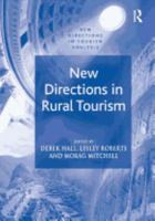 New Directions in Rural Tourism (New Directions in Tourism Analysis) 075463633X Book Cover