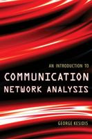 An Introduction to Communication Network Analysis 0471371416 Book Cover