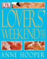 Lovers' Weekend Guide 078949681X Book Cover
