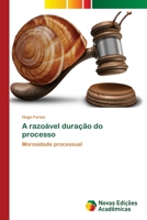 A razoável duração do processo 6202031018 Book Cover
