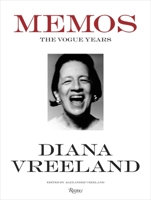 Diana Vreeland Memos: The Vogue Years 0847840743 Book Cover