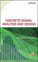 Discrete-Signal Analysis and Design 0470187778 Book Cover