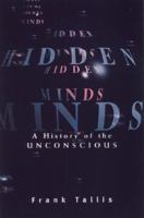 Hidden Minds: A History of the Unconscious 1611455057 Book Cover