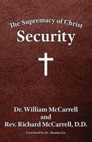 The Supremacy of Christ: Security 1602650446 Book Cover