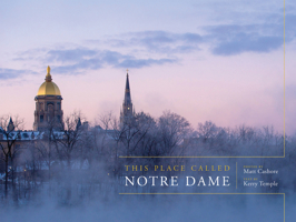 This Place Called Notre Dame 0268104816 Book Cover
