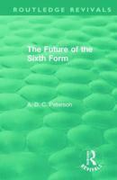The Future of the Sixth Form (Routledge Revivals) 1138597627 Book Cover