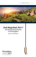 God Magnified Part 7: Surveying the Economy of the Kingdom 1940054036 Book Cover