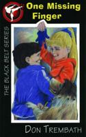 One Missing Finger (Black Belt Series) 1551431947 Book Cover