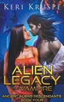 Alien Legacy: The Vampire B0C6G6PX1Q Book Cover