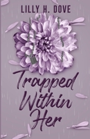 Trapped Within Her: An Emotional YA Story (Stuck Behind Her Duet) 1738138852 Book Cover
