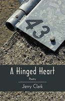 A Hinged Heart: Poetry 1440182620 Book Cover