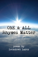 ONE & ALL Rhymes Matter B09VFYBKGQ Book Cover