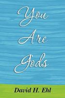 You Are Gods 1460924509 Book Cover