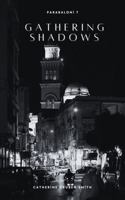 Gathering Shadows (Parabaloni) 1955639132 Book Cover