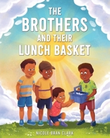 The Brothers and Their Lunch Basket B0GP32VCH4 Book Cover
