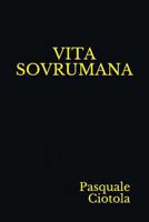 VITA SOVRUMANA 1973303264 Book Cover