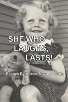 She Who Laughs, Lasts 1981160299 Book Cover