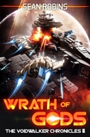 Wrath of Gods (The Voidwalker Chronicles) B0FH2N5K2T Book Cover
