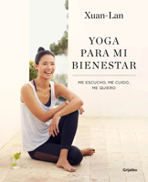 Yoga Para Mi Bienestar: Me Escucho, Me Cuido, Me Quiero / Yoga for My Well-Being: Listening to Myself, Caring for Myself, Loving Myself 8416895503 Book Cover