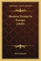 Modern Drama In Europe 1437110177 Book Cover
