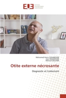 Otite externe nécrosante: Diagnostic et traitement 6203417297 Book Cover