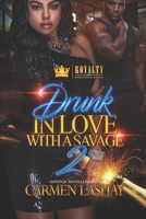 Drunk In Love With A Savage 2: Denim & Dimitri's Story 1687202532 Book Cover