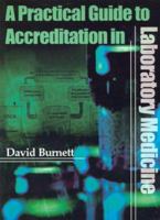 Practical Guide to Accreditation in Laboratory Medicine 0902429396 Book Cover