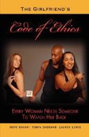 The Girlfriend's Code of Ethics 0595457835 Book Cover